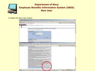 Department of Navy Employee Benefits Information System (EBIS) New User