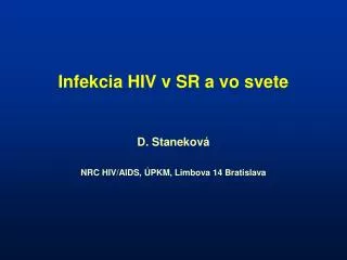 I nfekci a HIV v SR a vo svete