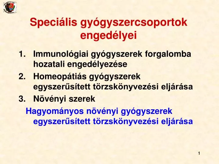 speci lis gy gyszercsoportok enged lyei