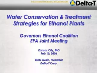 Water Conservation &amp; Treatment Strategies for Ethanol Plants Governors Ethanol Coalition EPA Joint Meeting Kansas Ci
