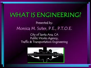 WHAT IS ENGINEERING?