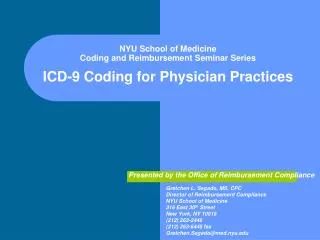 NYU School of Medicine Coding and Reimbursement Seminar Series ICD-9 Coding for Physician Practices