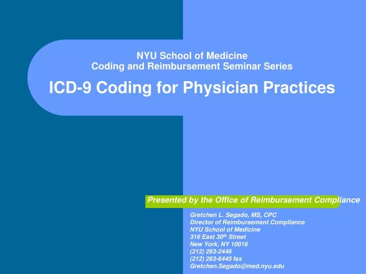 nyu school of medicine coding and reimbursement seminar series icd 9 coding for physician practices
