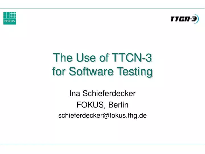 the use of ttcn 3 for software testing
