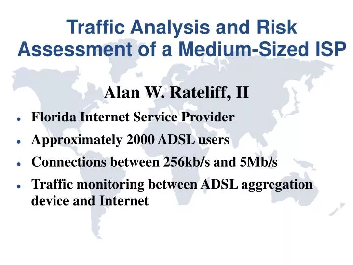 traffic analysis and risk assessment of a medium sized isp