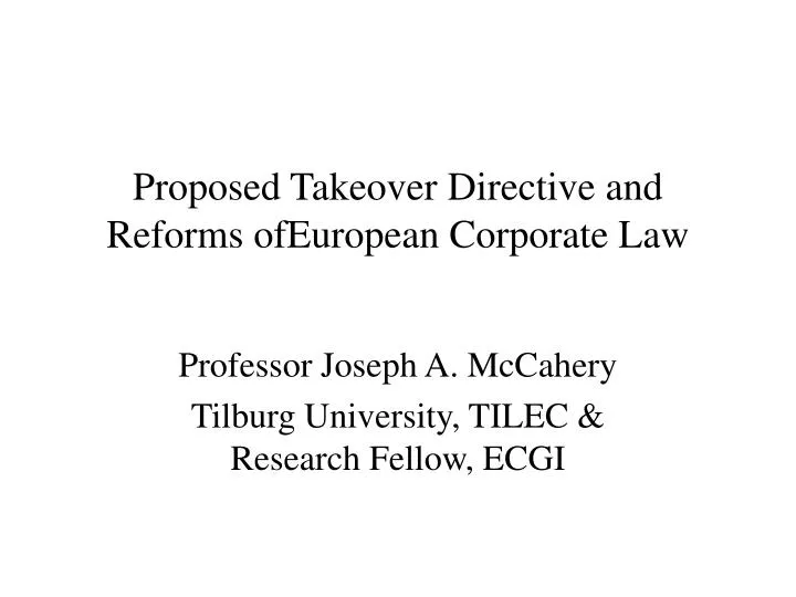 proposed takeover directive and reforms ofeuropean corporate law