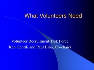 What Volunteers Need