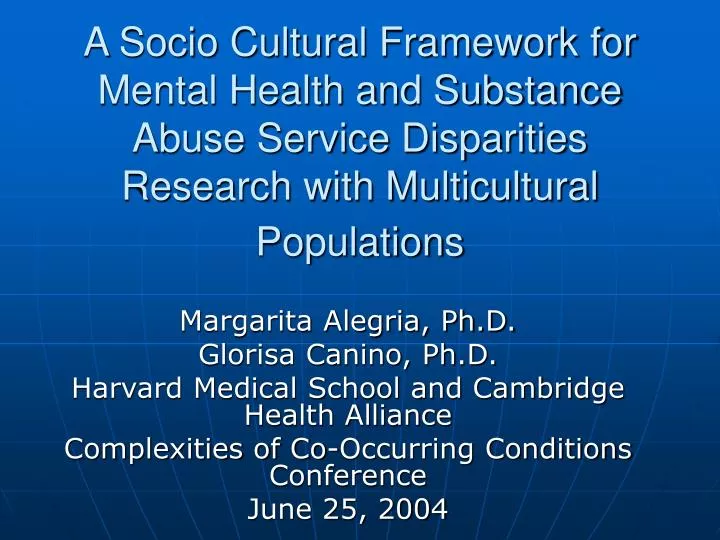 PPT - A Socio Cultural Framework For Mental Health And Substance Abuse ...