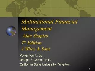 Multinational Financial Management Alan Shapiro 7 th Edition J.Wiley &amp; Sons