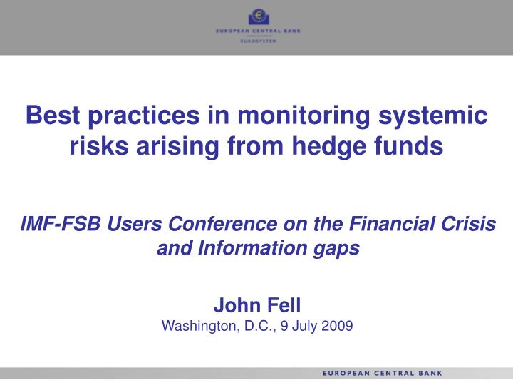best practices in monitoring systemic risks arising from hedge funds
