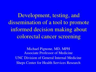 Development, testing, and dissemination of a tool to promote informed decision making about colorectal cancer screening