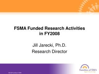 FSMA Funded Research Activities in FY2008