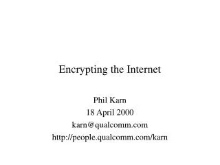 Encrypting the Internet