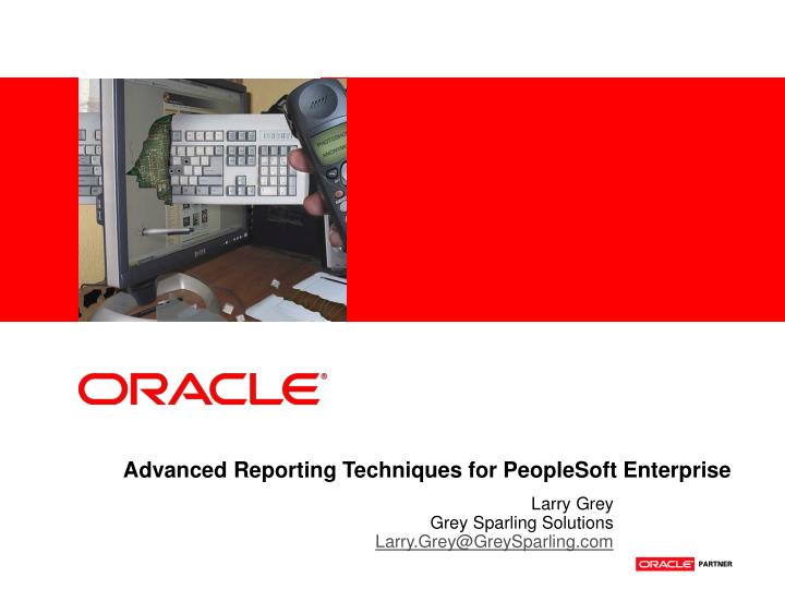 advanced reporting techniques for peoplesoft enterprise