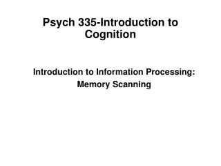 Psych 335-Introduction to Cognition