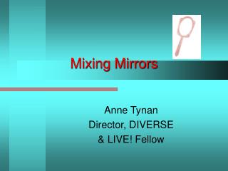 Mixing Mirrors