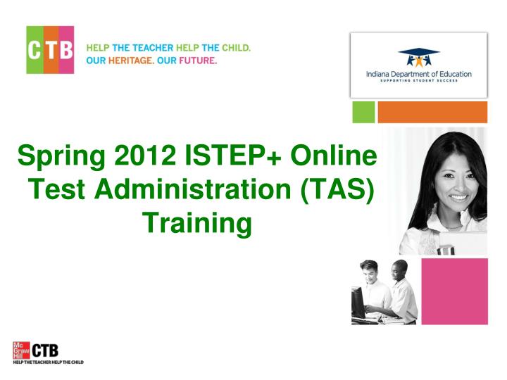 spring 2012 istep online test administration tas training