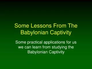 Some Lessons From The Babylonian Captivity