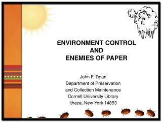 ENVIRONMENT CONTROL AND ENEMIES OF PAPER