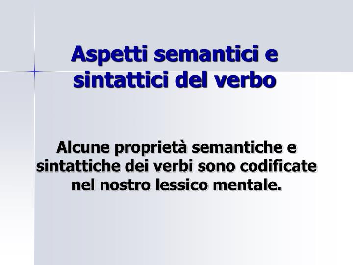 aspetti semantici e sintattici del verbo