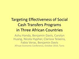 Targeting Effectiveness of Social Cash Transfers Programs in Three African Countries