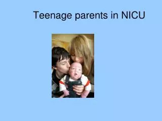 Teenage parents in NICU