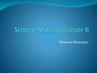 Sistem Mikroprosesor II