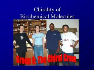 Chirality of Biochemical Molecules