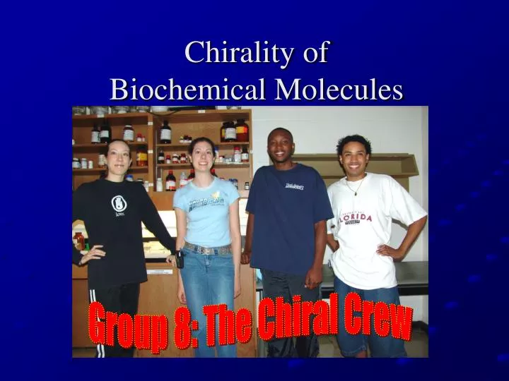chirality of biochemical molecules