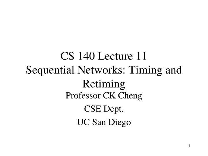 cs 140 lecture 11 sequential networks timing and retiming