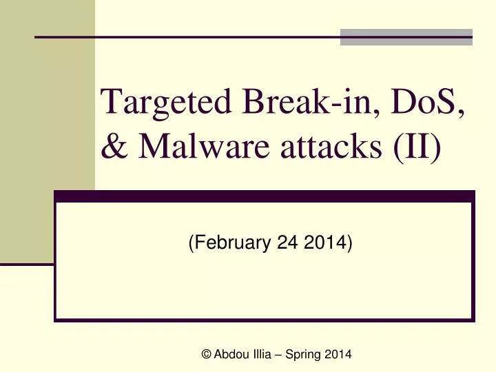 targeted break in dos malware attacks ii