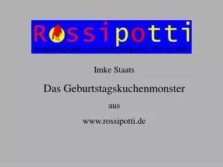 Imke Staats Das Geburtstagskuchenmonster aus www.rossipotti.de