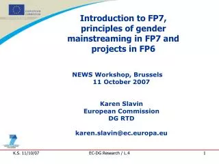 Introduction to FP7, principles of gender mainstreaming in FP7 and projects in FP6