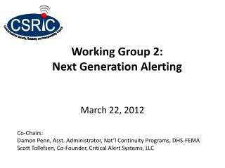 Working Group 2: Next Generation Alerting