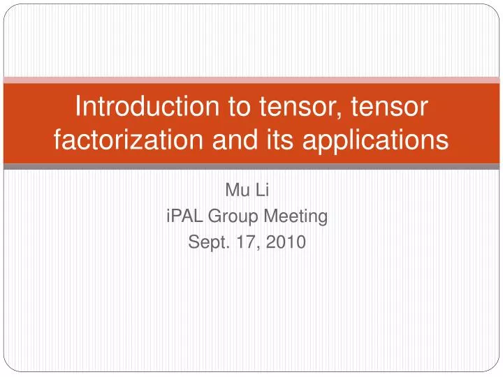 introduction to tensor tensor factorization and its applications