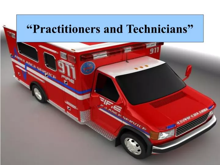 practitioners and technicians