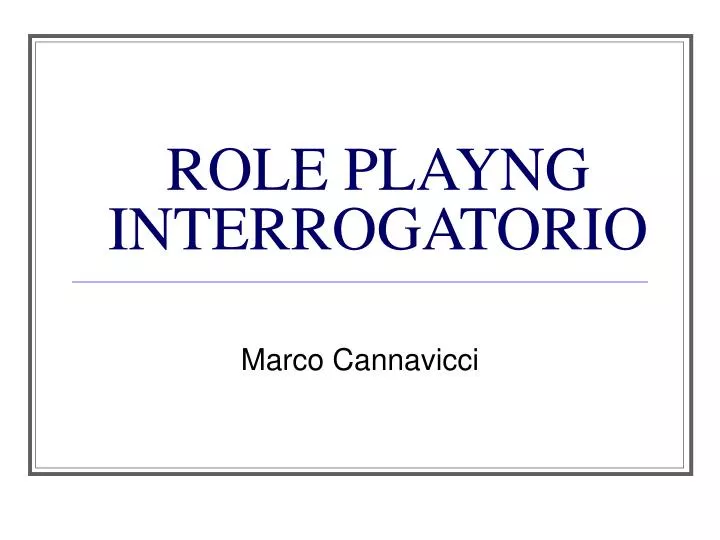 role playng interrogatorio