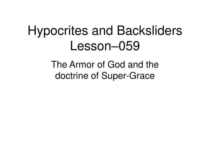 hypocrites and backsliders lesson 059
