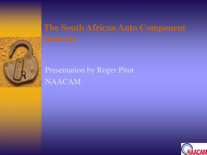 presentation by roger pitot naacam