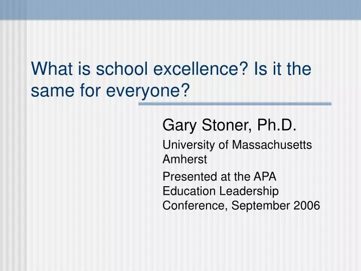 what is school excellence is it the same for everyone