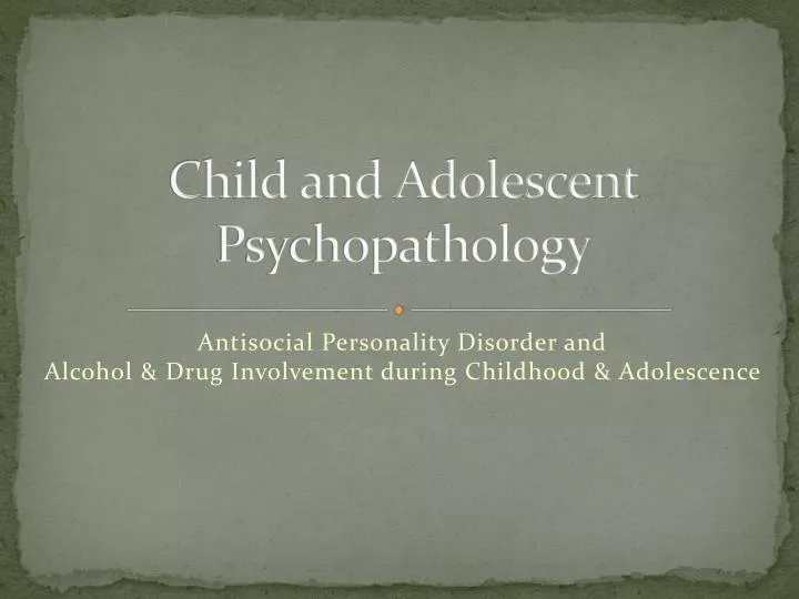 child and adolescent psychopathology