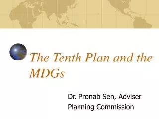 The Tenth Plan and the MDGs