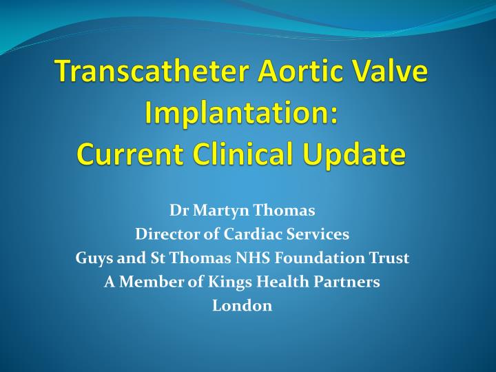 transcatheter aortic valve implantation current clinical update