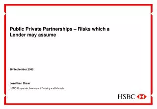 Public Private Partnerships – Risks which a Lender may assume