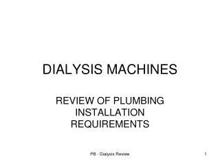 DIALYSIS MACHINES