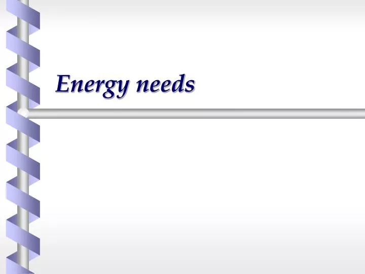 energy needs