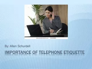 Importance of Telephone Etiquette