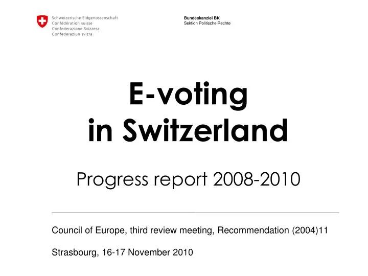 e voting in switzerland progress report 2008 2010