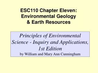 ESC110 Chapter Eleven: Environmental Geology &amp; Earth Resources