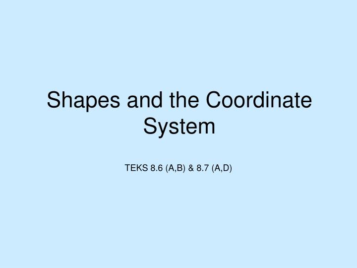 shapes and the coordinate system